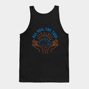 All Hail the Taco: Funny Food Pun Design Tank Top